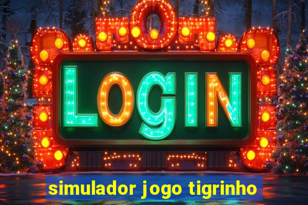 simulador jogo tigrinho